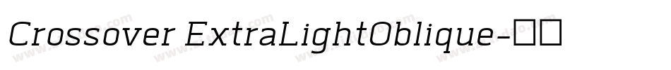 Crossover ExtraLightOblique字体转换